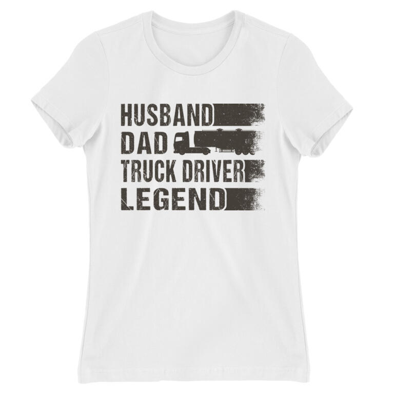 Husban, father, truck driver, legend