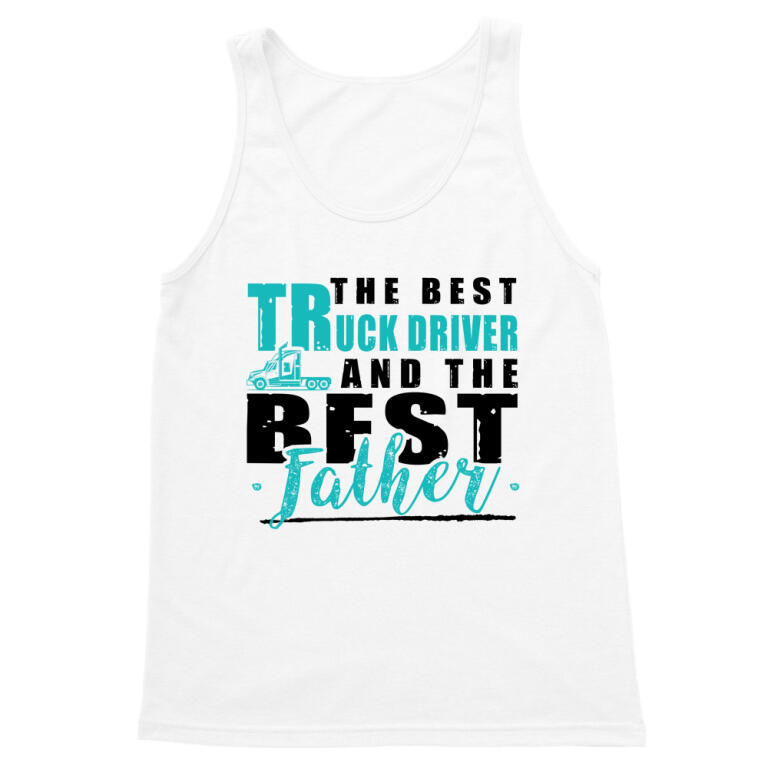 The best - Truck driver