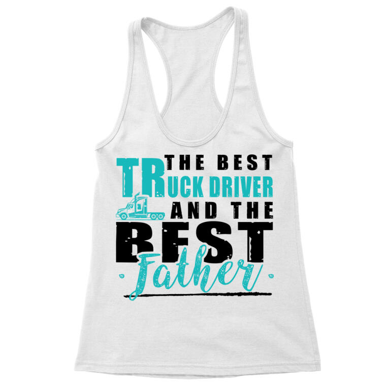 The best - Truck driver