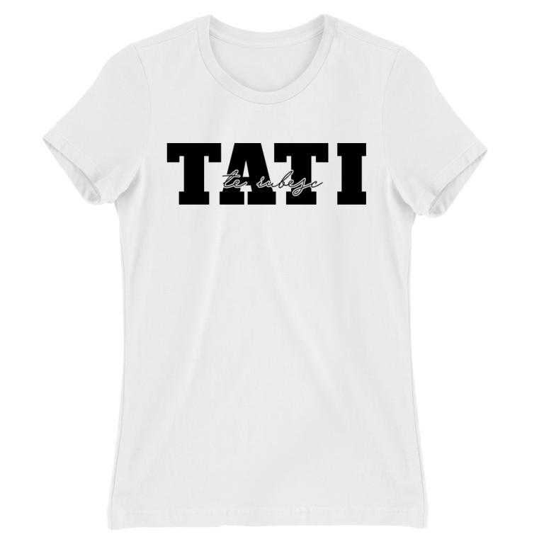 Tati, te iubesc