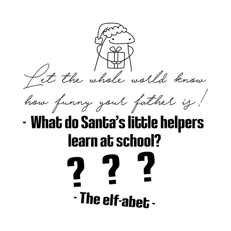 Let the whole world know - dad joke 4