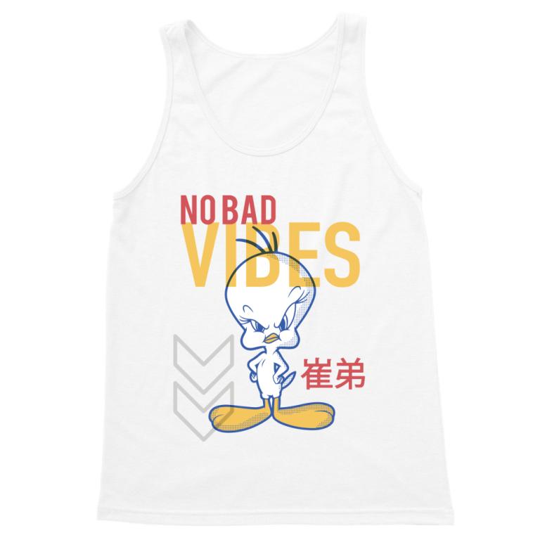 No bad vibes - Tweety