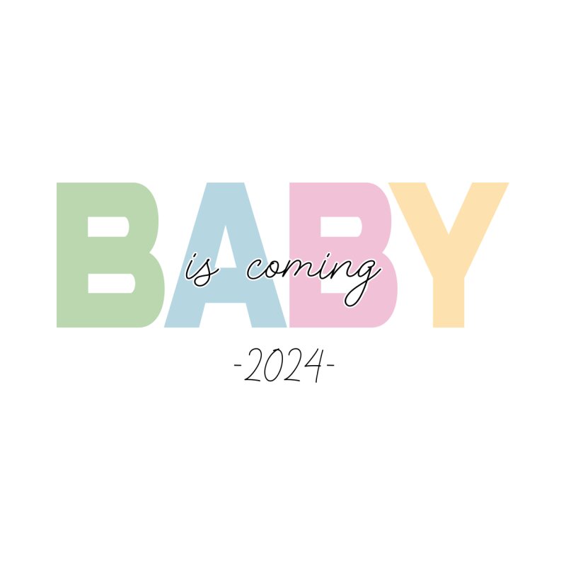 Baby is coming - 24
