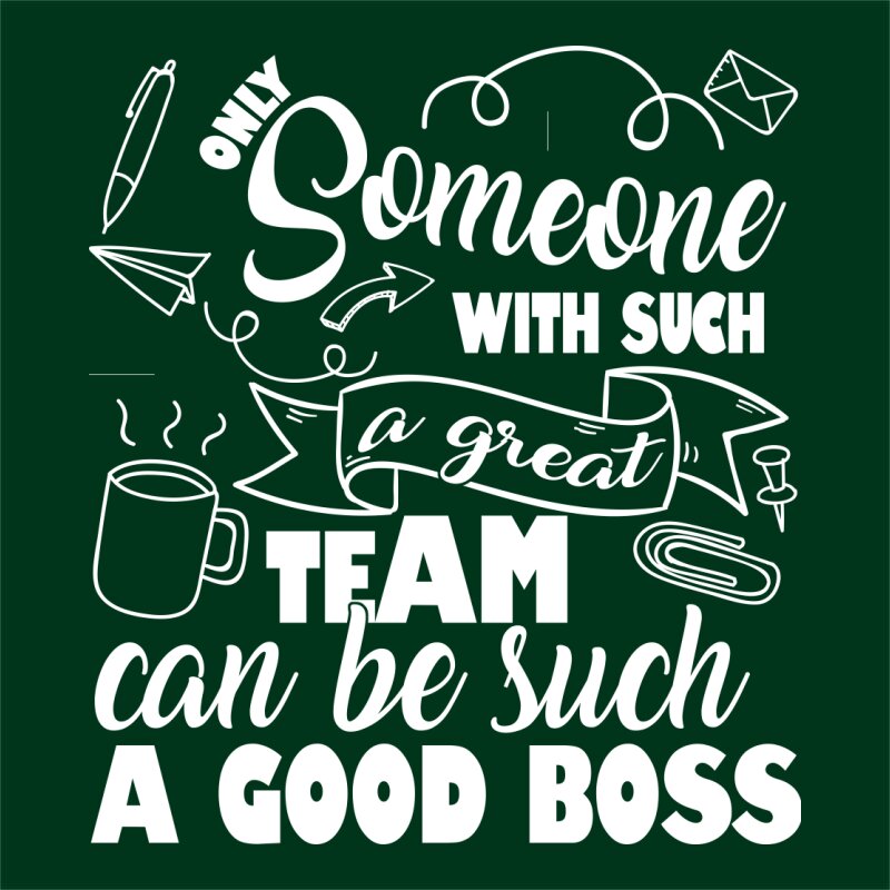 Good boss - Super team