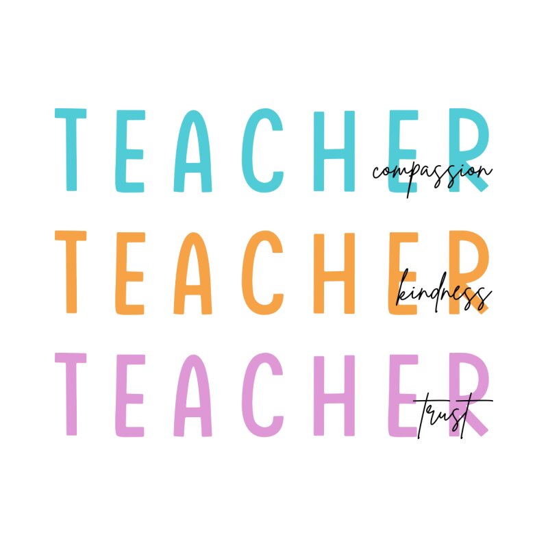 Teacher - Kindness