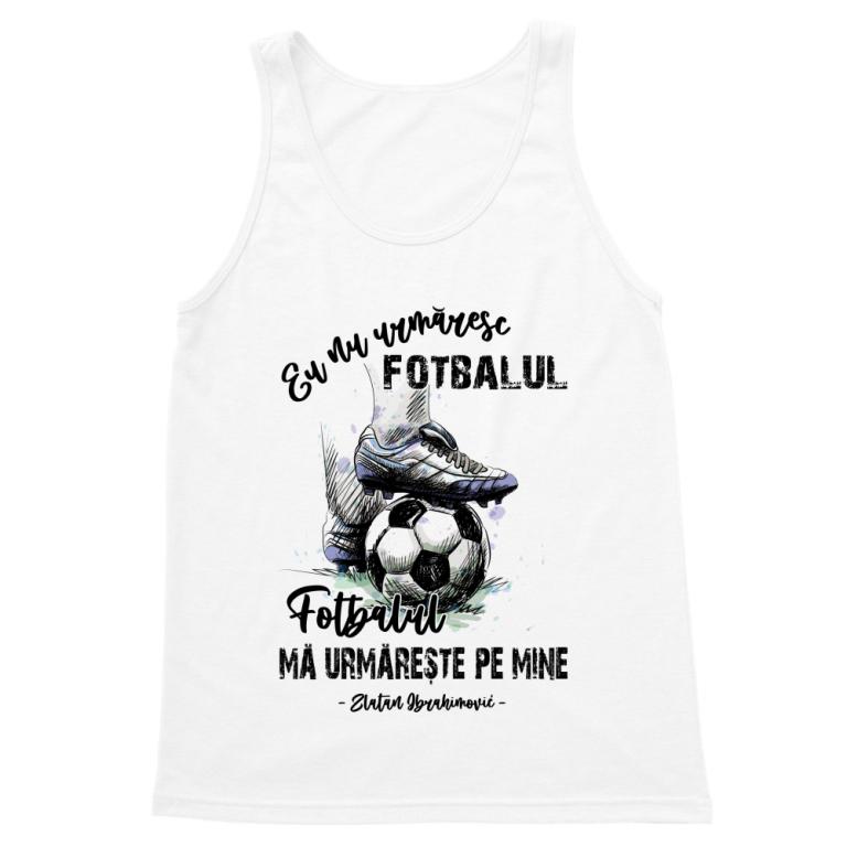 Eu nu urmăresc fotbalul
