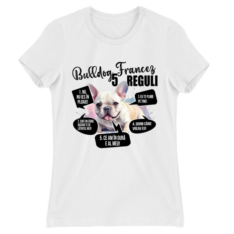 5 reguli - Bulldog francez - Femei tricouri