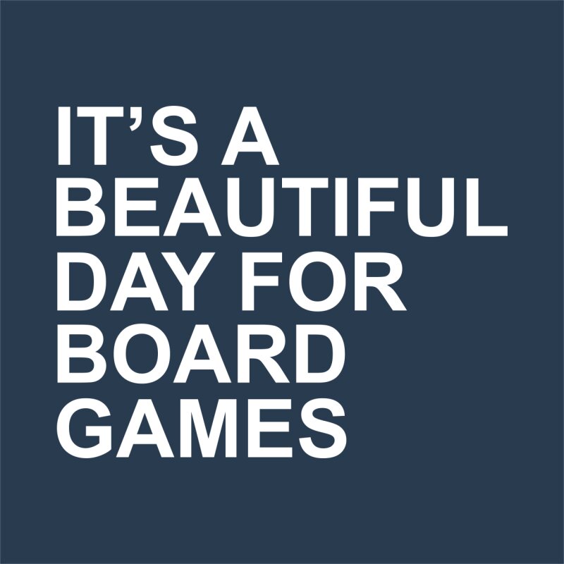 Beautiful day for boardgames