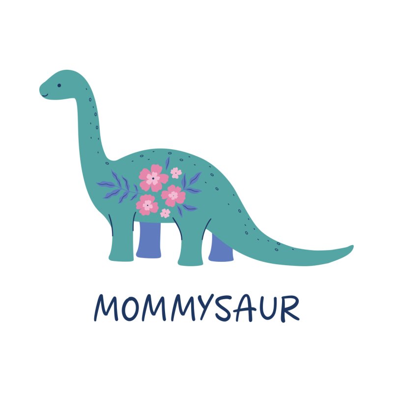 Mommysaur - Flowers
