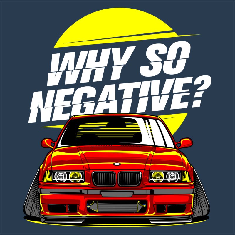 Why so negative? - BMW