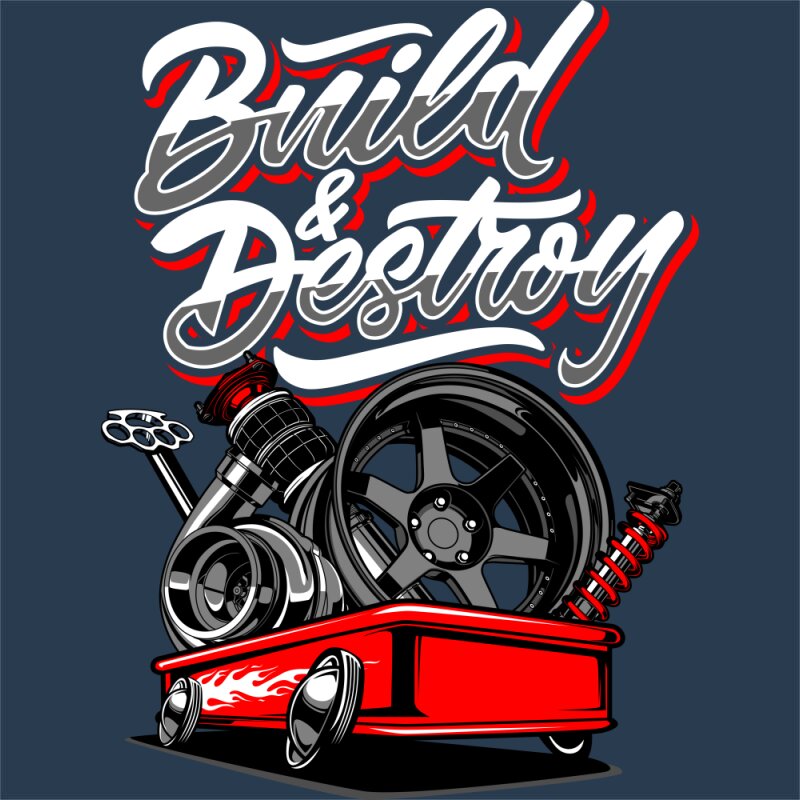 Build and Destroy