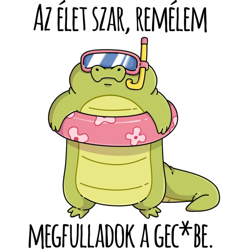 Remélem megfulladok