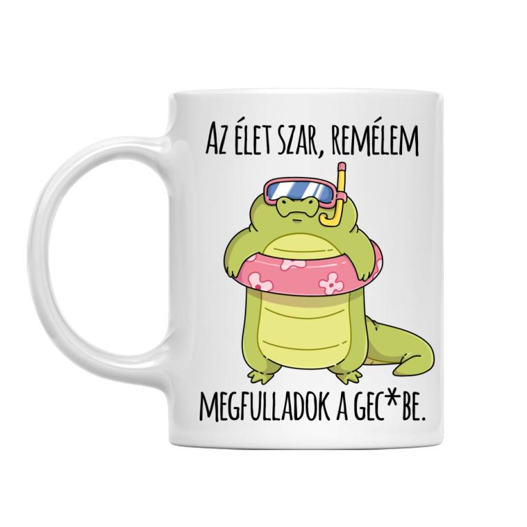 Remélem megfulladok - Bögre