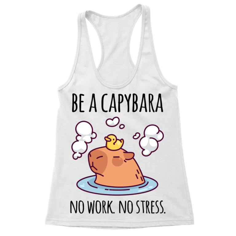 Be a capybara - Női Trikó
