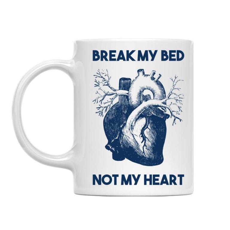 Break my bed