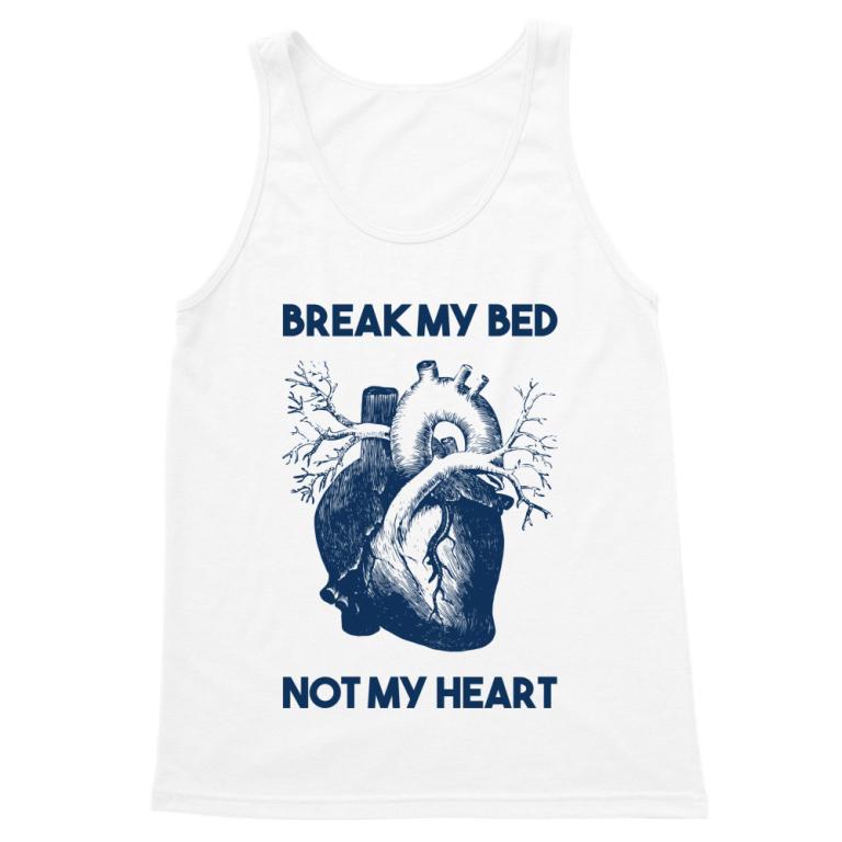 Break my bed