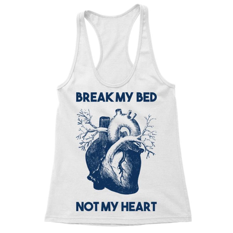 Break my bed