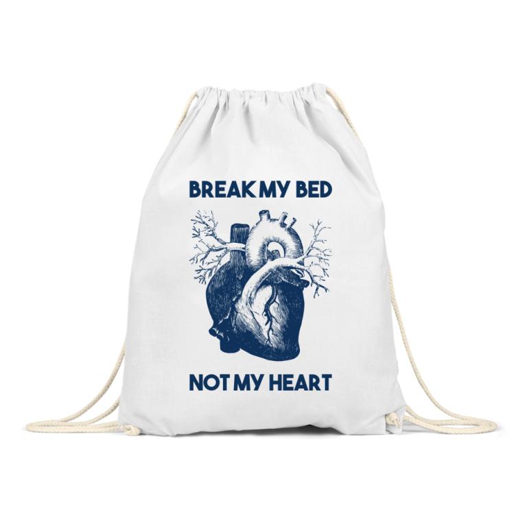 Break my bed