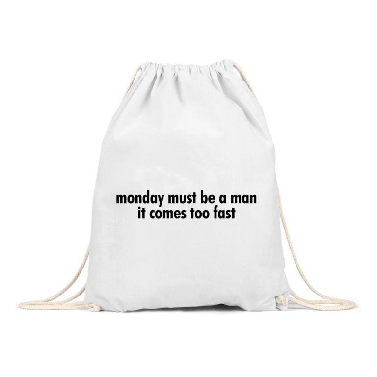 Monday must be a man
