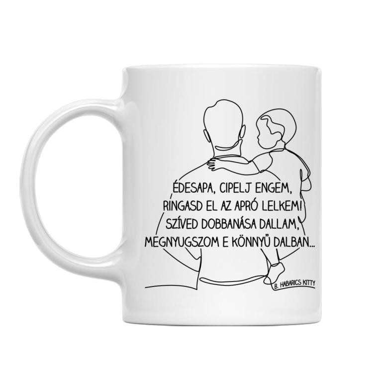 Édesapa cipelj engem - LineArt - Bögre
