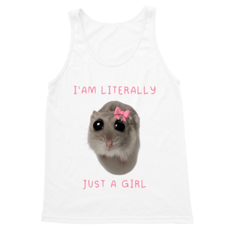 i'm literally just a girl
