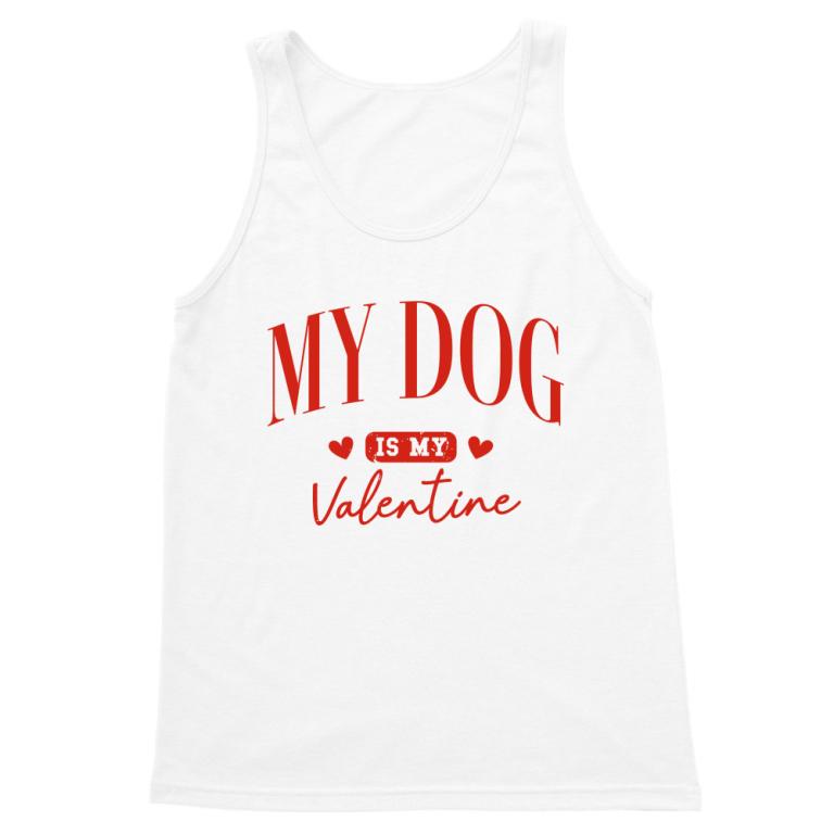 My Dog Is My Valentine Minimal
