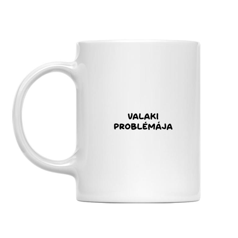 Valaki problémája - Páros - Bögre