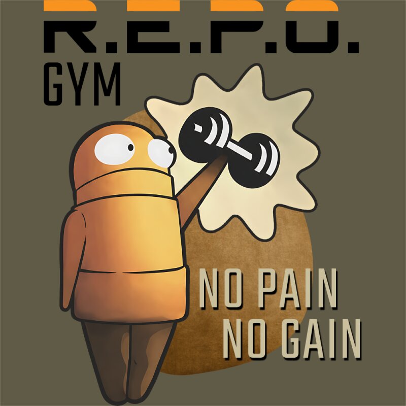 R.E.P.O No pain, no gain