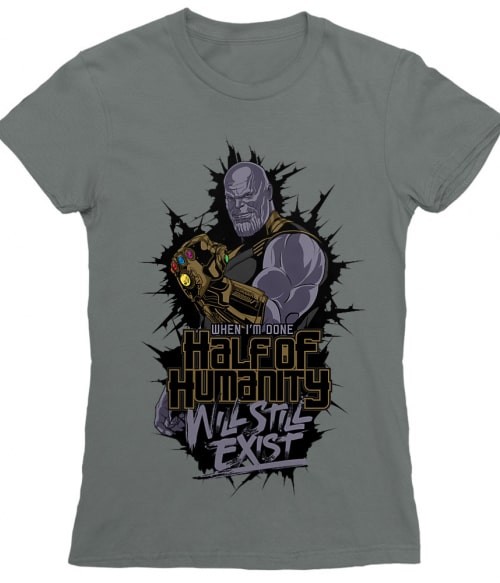Half of humanity Póló - Ha Thanos rajongó ezeket a pólókat tuti imádni fogod!