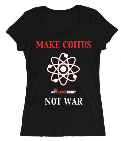 Make coitus Póló - Ha The Big Bang Theory rajongó ezeket a pólókat tuti imádni fogod!