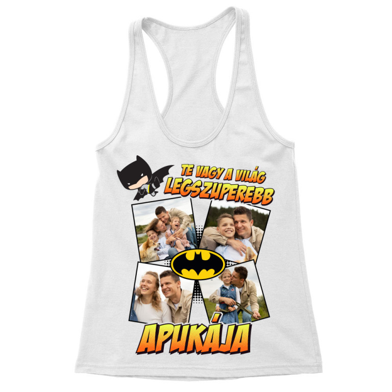 A világ legszuperebb apukája - Batman - MyLife Plus - Női Trikó