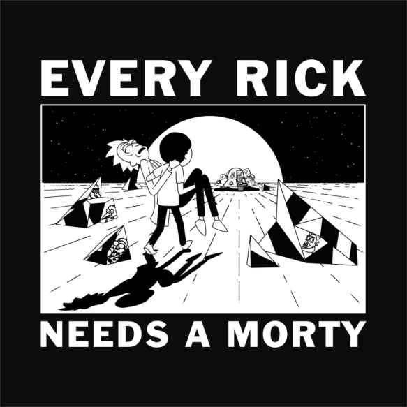 Every Rick needs a Morty Rick és Morty Rick és Morty Rick és Morty Pólók, Pulóverek, Bögrék - Sorozatos