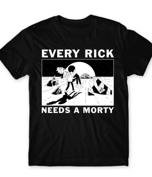 Every Rick needs a Morty Rajzfilmek Póló - Sorozatos
