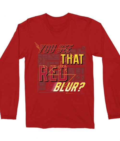 You See That Red Blur Póló - Ha Flash rajongó ezeket a pólókat tuti imádni fogod!