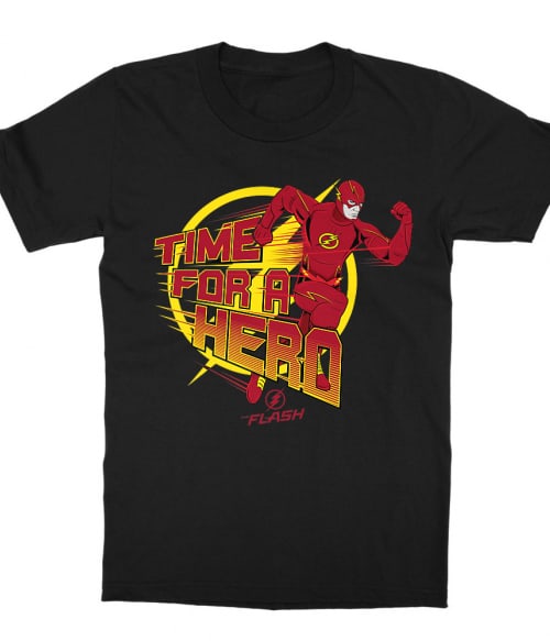 Time for a Hero Póló - Ha Flash rajongó ezeket a pólókat tuti imádni fogod!