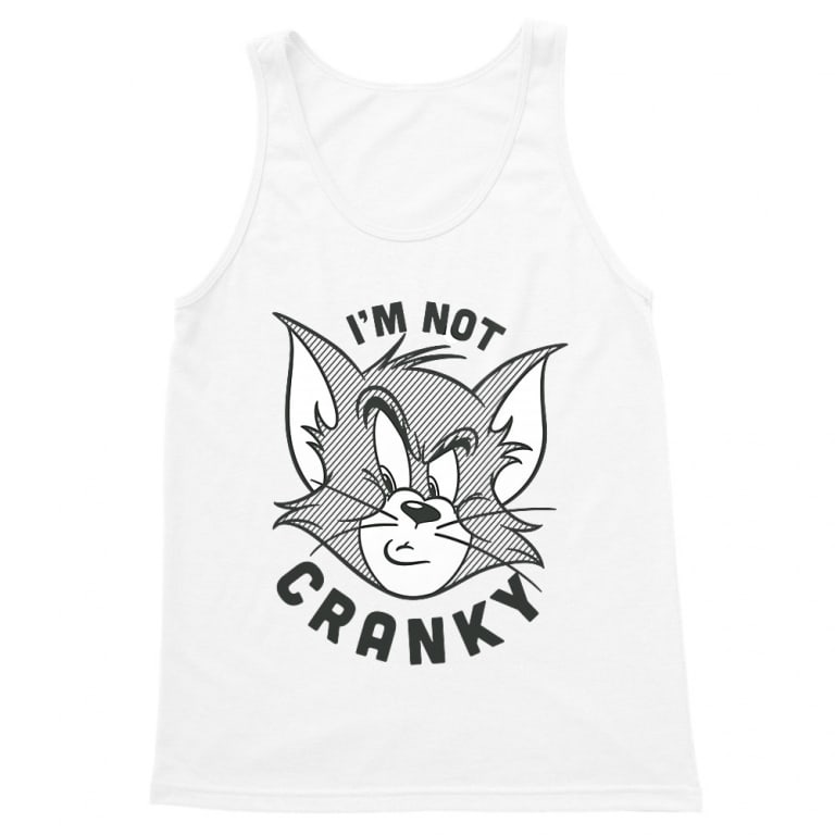 I'm not cranky