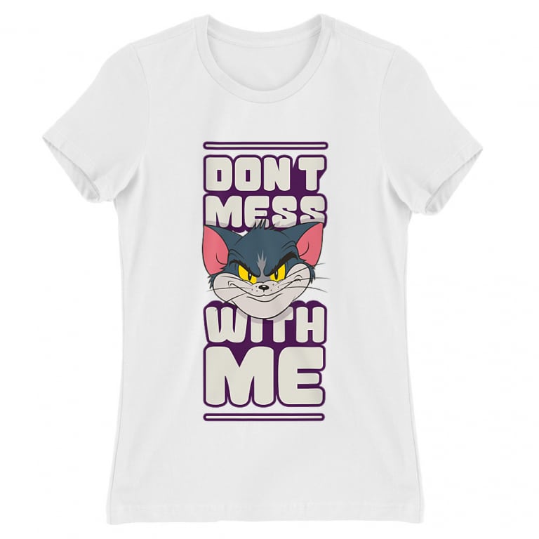 Don't mess with me