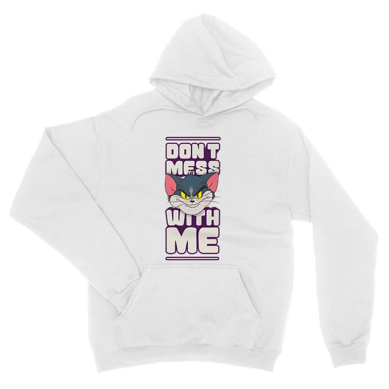 Don't mess with me