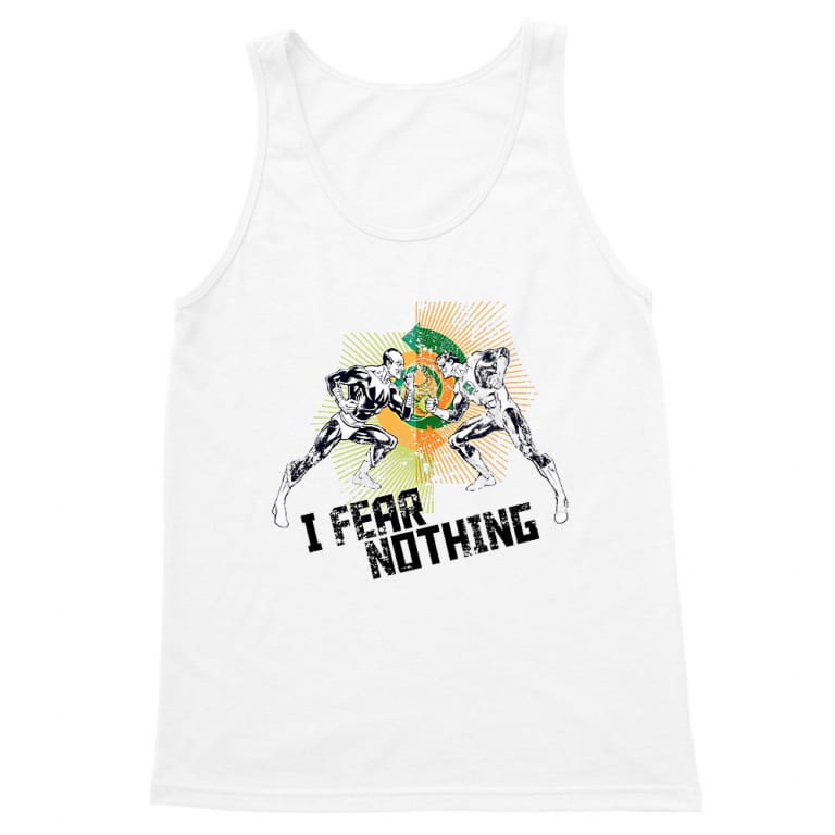 I fear nothing
