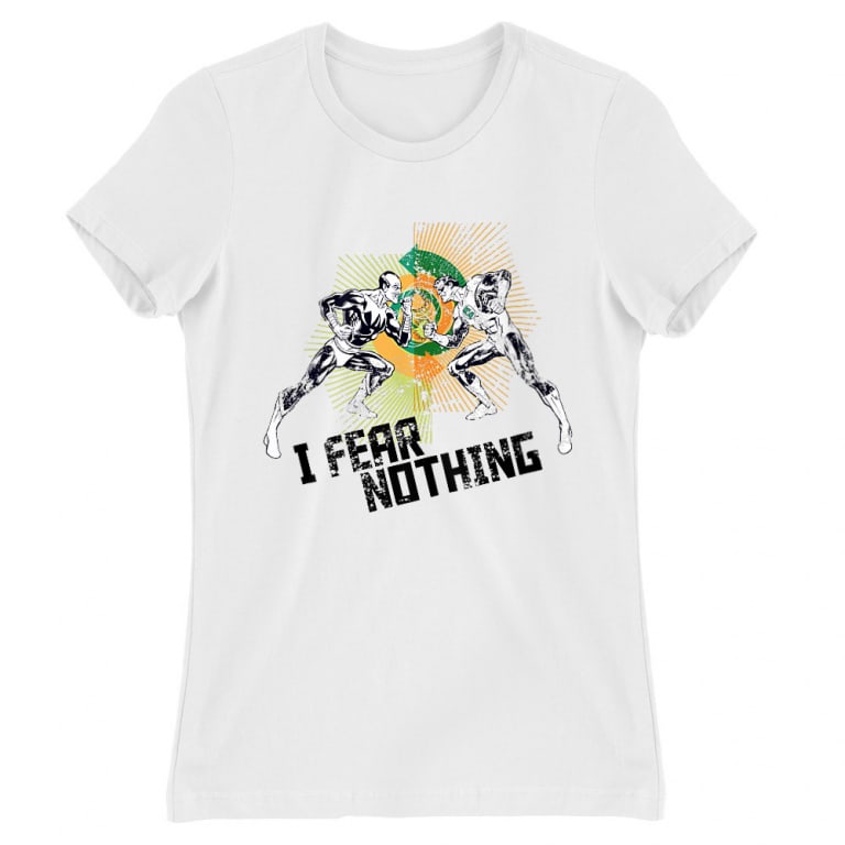 I fear nothing