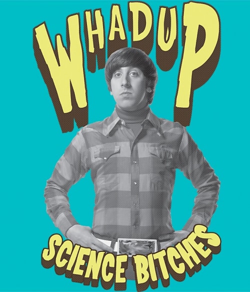 Science Bitches Agymenők Agymenők Agymenők Pólók, Pulóverek, Bögrék - Sorozatos