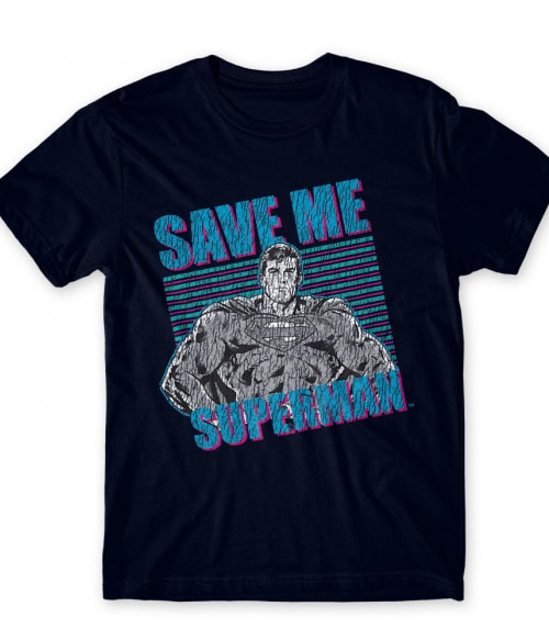 Save Me Superman Superman Póló - Superman