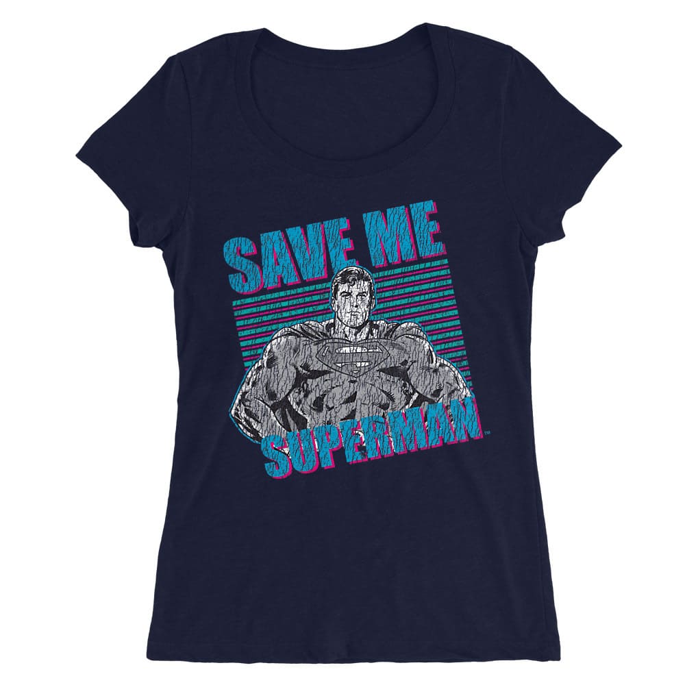 Save Me Superman Női O-nyakú Póló