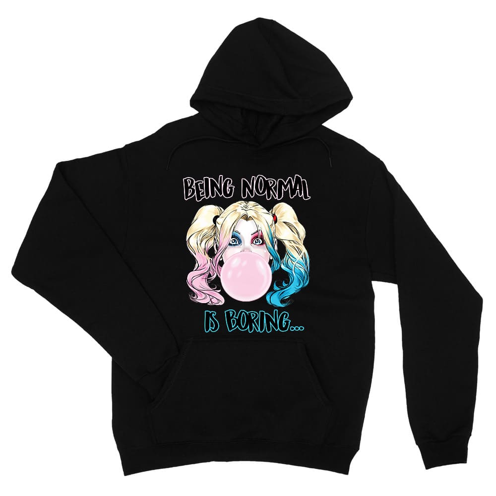 Being Normal Is Boring Unisex Pulóver