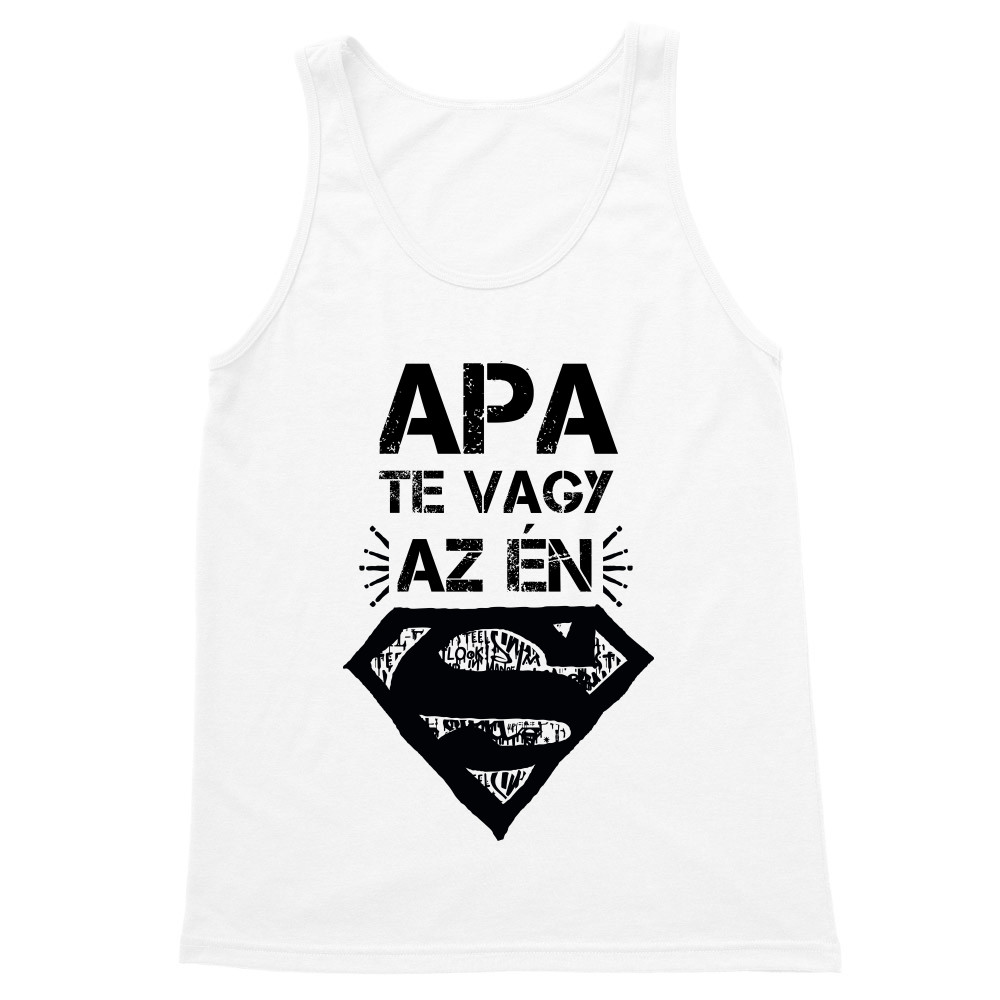 Apa te vagy az én Superman-em Férfi Trikó