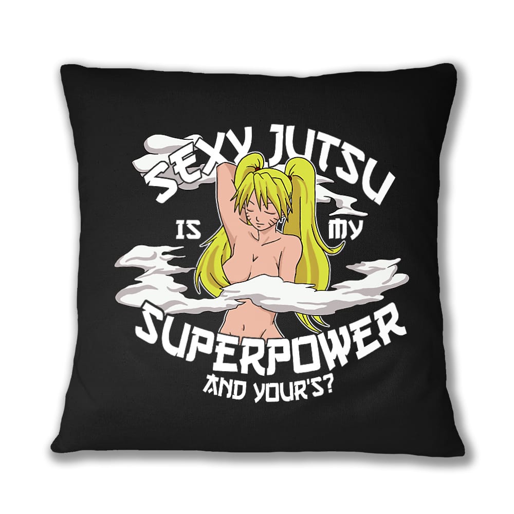 Sexy Jutsu super power Párnahuzat