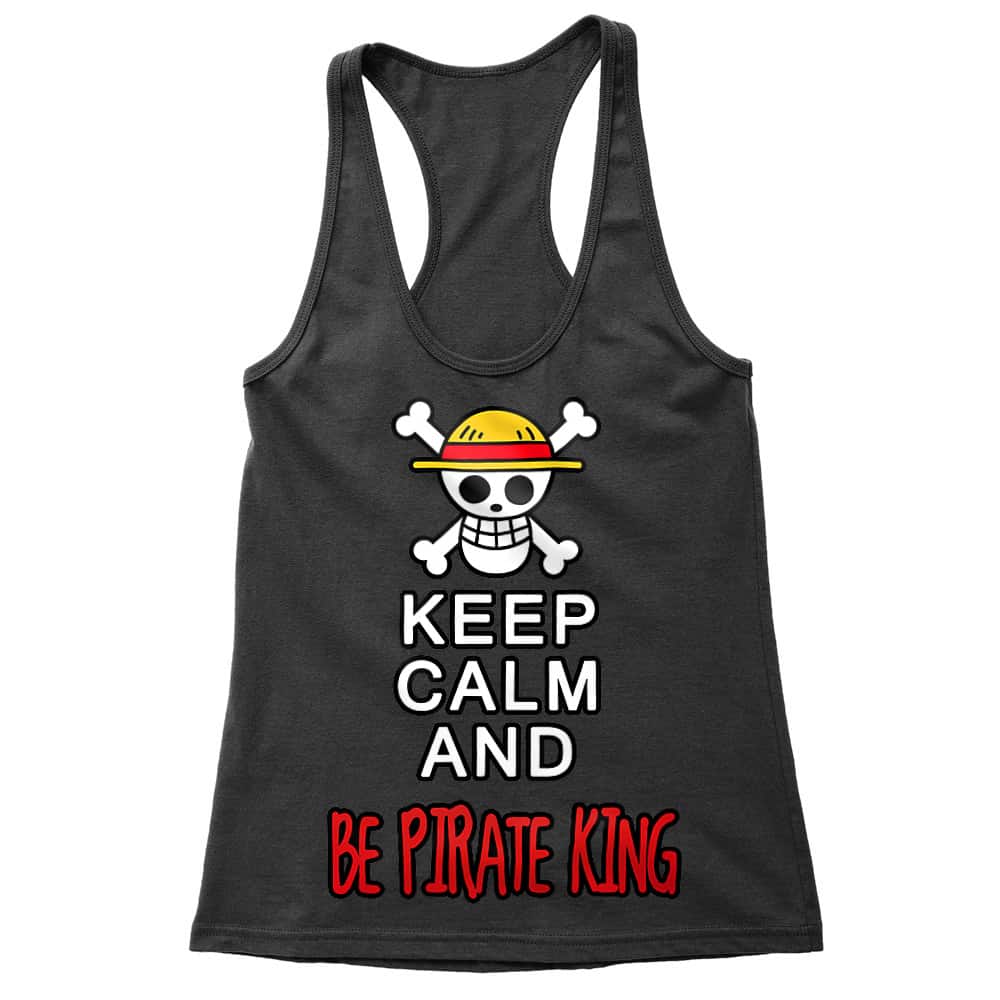 Keep Calm and Be Pirate King Női Trikó