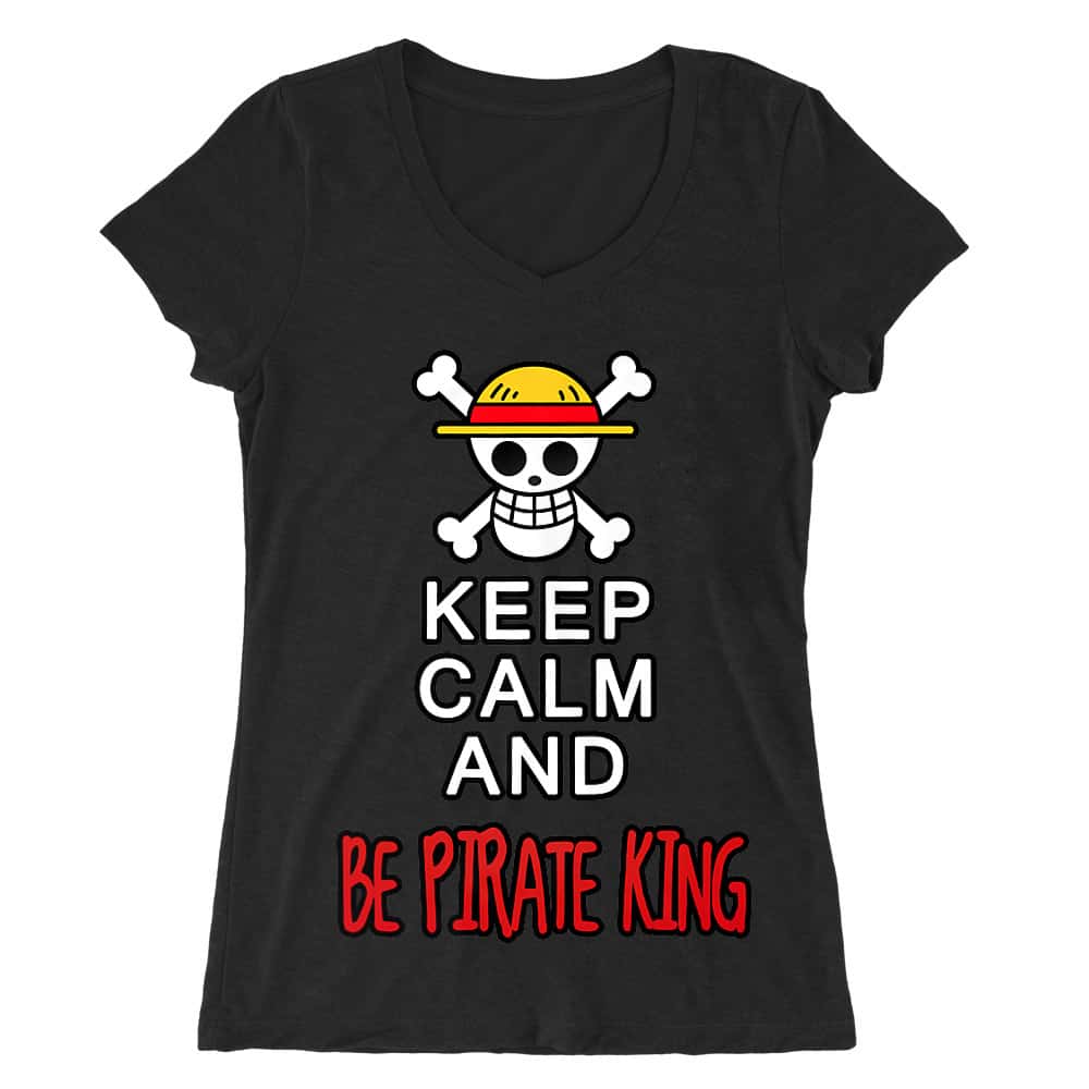 Keep Calm and Be Pirate King Női V-nyakú Póló