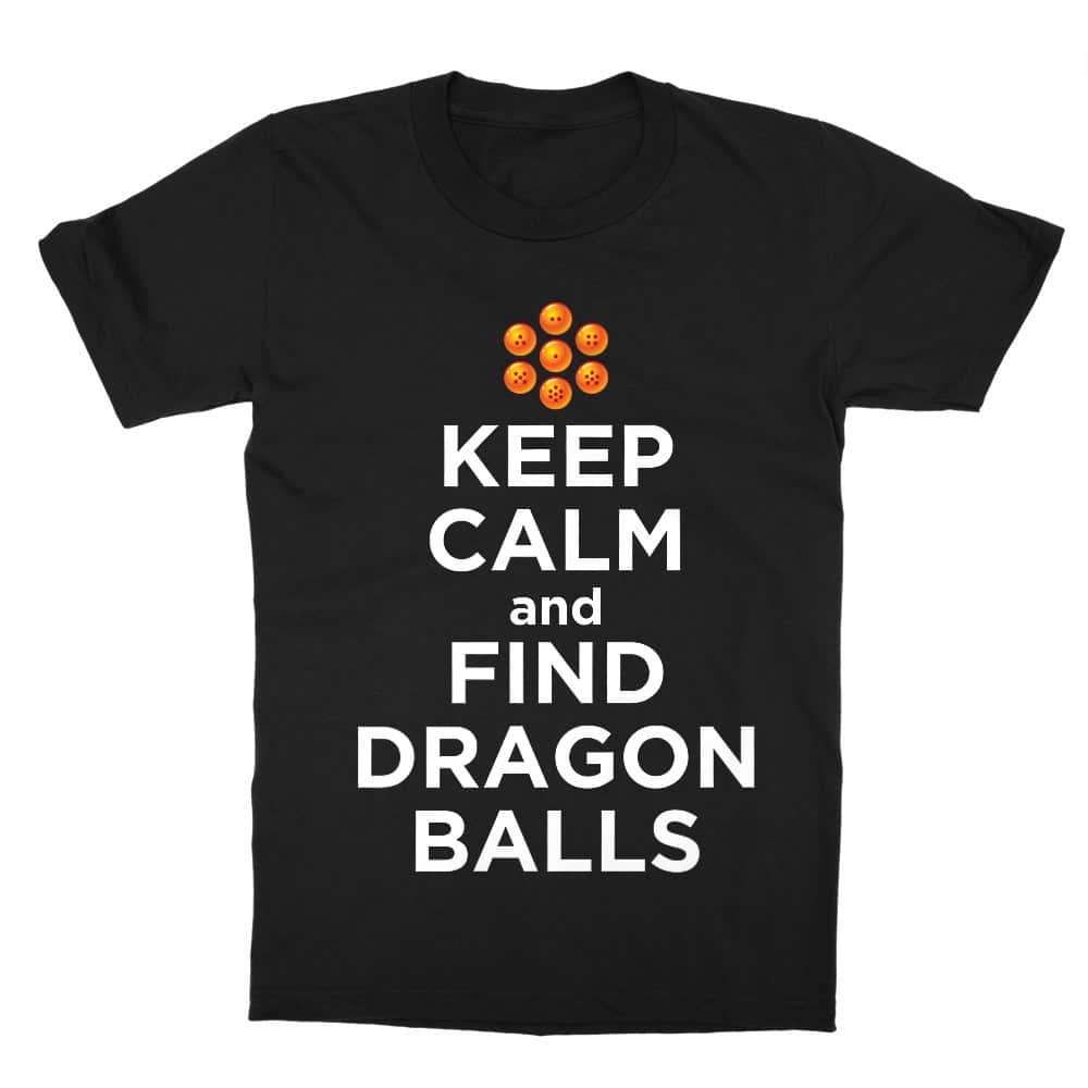 Keep Calm and find Dragon Balls Gyerek Póló